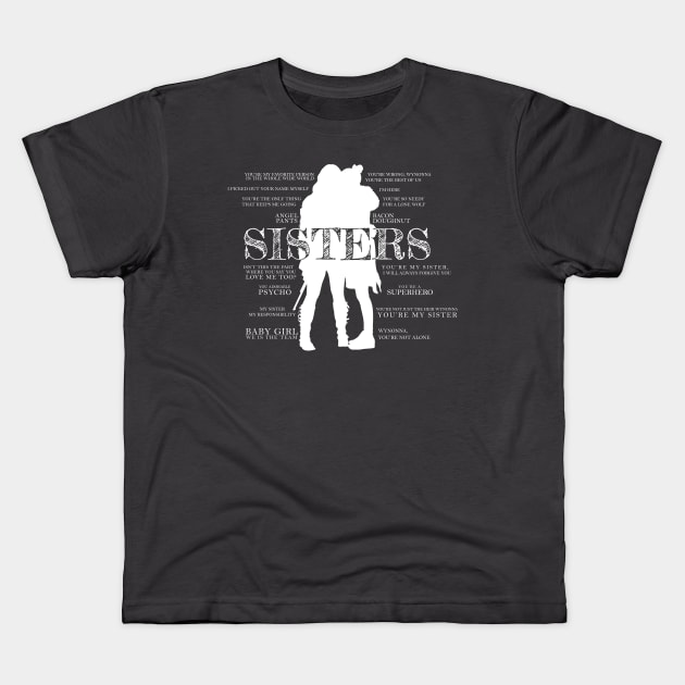 Earp Sisters (Quotes) Kids T-Shirt by scrappydogdesign